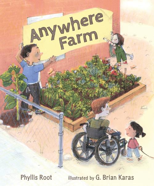 Anwhere Farm by Phyllis Root; illustrated by G. Brian Karas